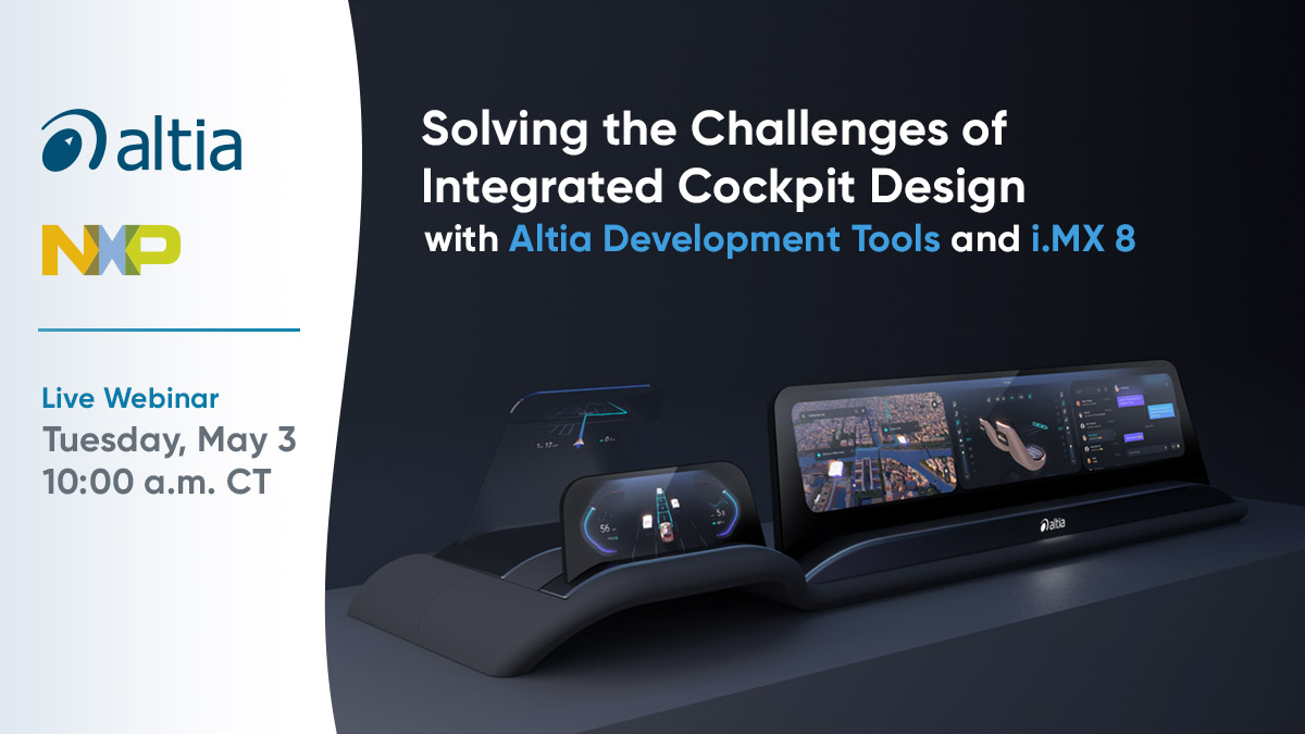 Solving the Challenges of Integrated Cockpit Design with Altia Development Tools and i.MX 8