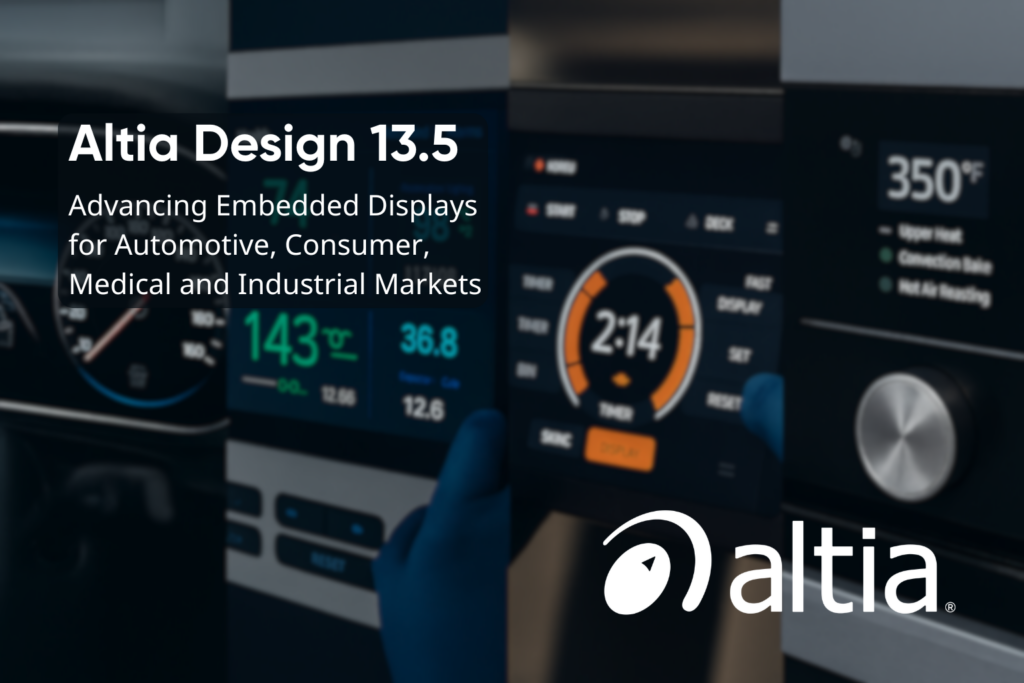 Altia Design 13.5: The Next Leap Forward in Embedded UI Development
